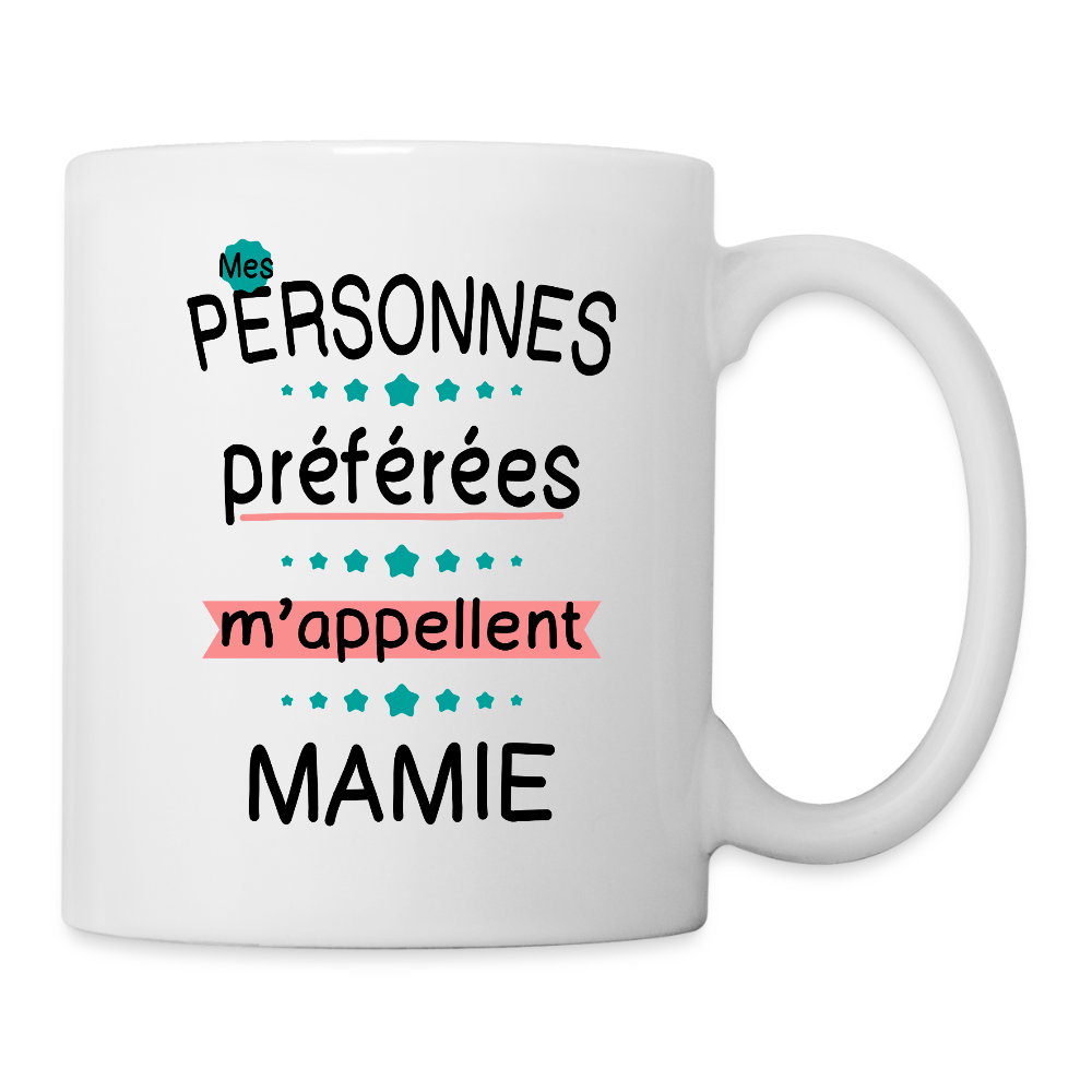 Mug blanc - Mes personnes préférées m'appellent Mamie - blanc