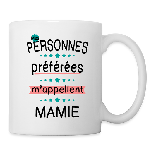 Mug blanc - Mes personnes préférées m'appellent Mamie - blanc
