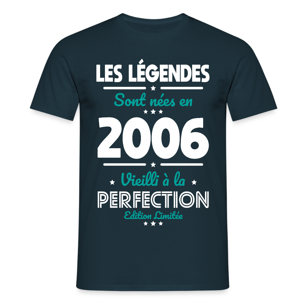 T-shirt anniversaire homme 20 ans – Les légendes sont nées en 2006 - marine