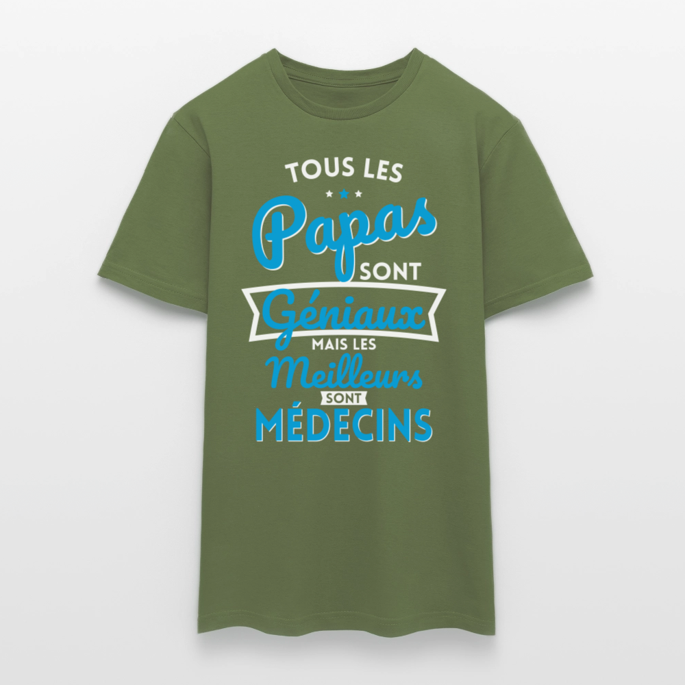 T-shirt Homme - Papas géniaux - Les meilleurs sont médecins - vert militaire