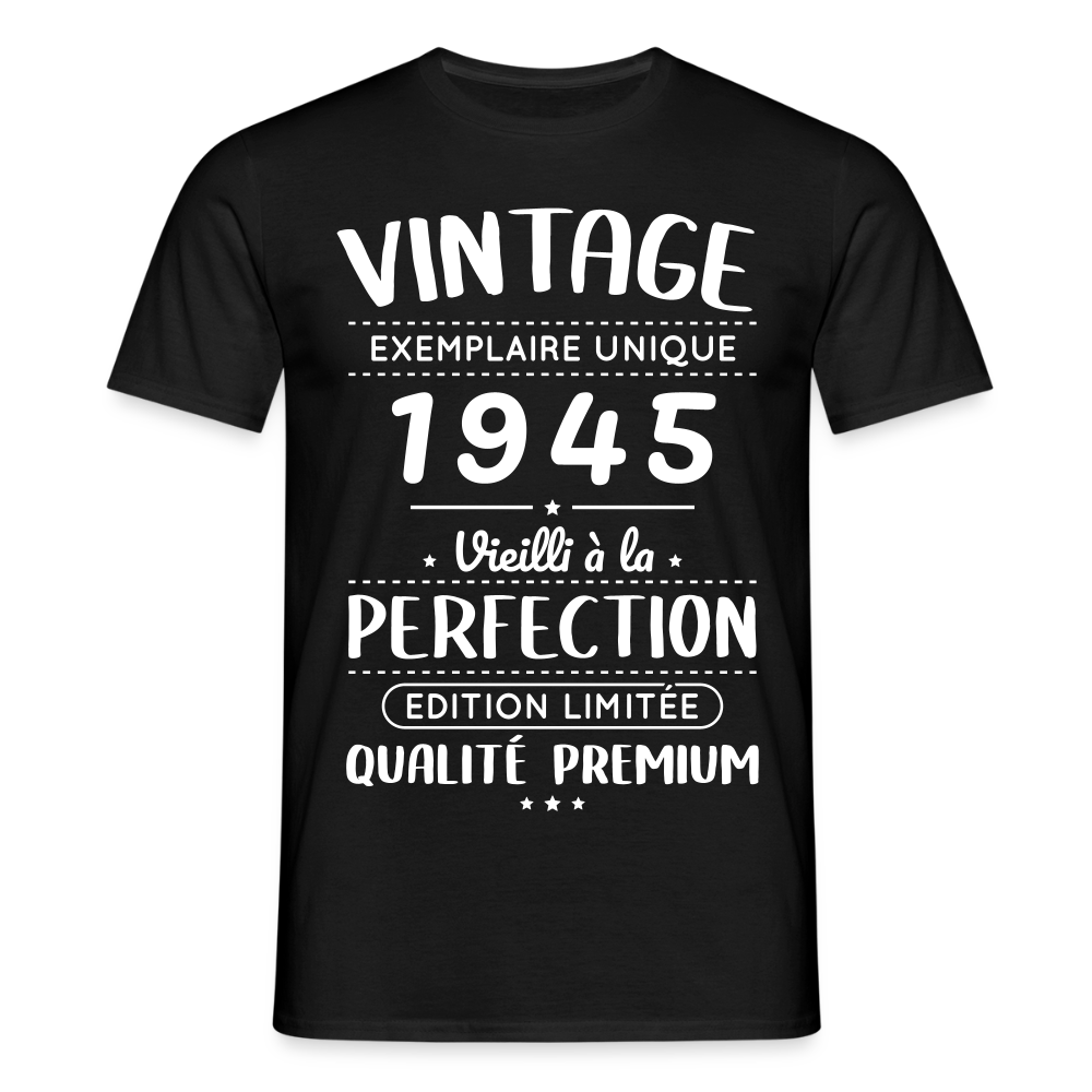 T-shirt Homme - Anniversaire 80 Ans - Vintage 1945 - noir