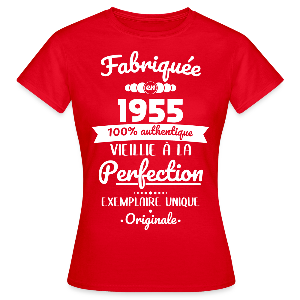 T-shirt Femme - Anniversaire 70 Ans - Fabriquée en 1955 - rouge