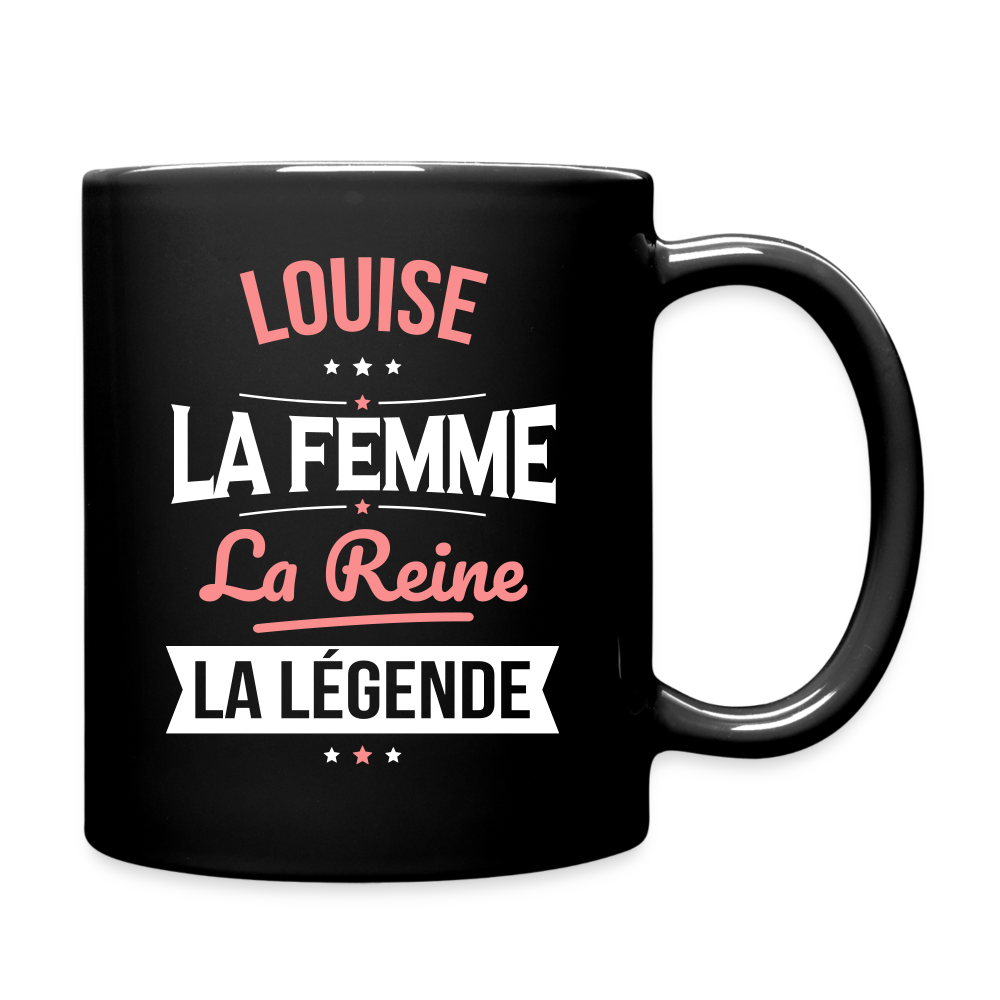 Mug uni - Louise - la Femme - la Reine - la Légende - noir