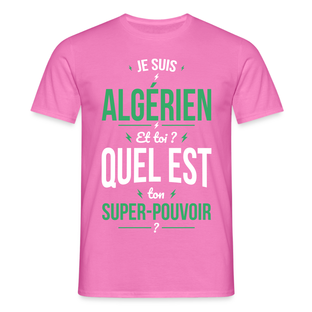 T-shirt Homme - Je suis Algérien - Super-pouvoir - rose
