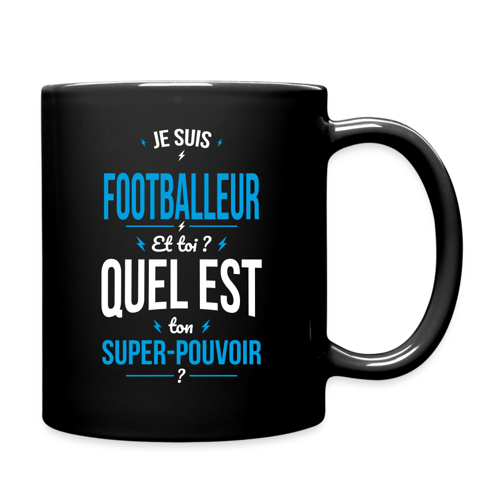 Mug uni - Je suis footballeur - Super-pouvoir - noir