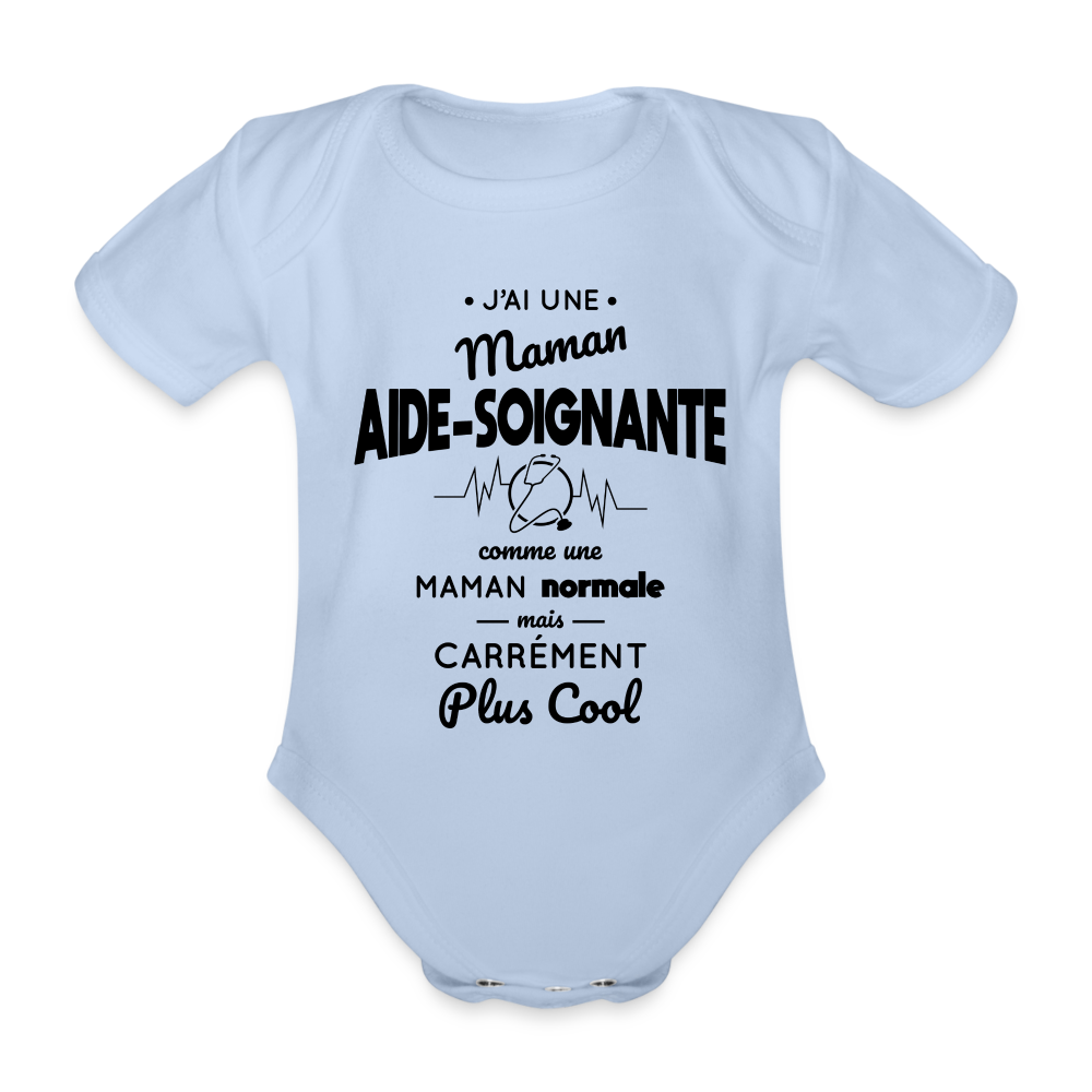 Body Bébé bio manches courtes - J'ai une maman aide-soignante - ciel