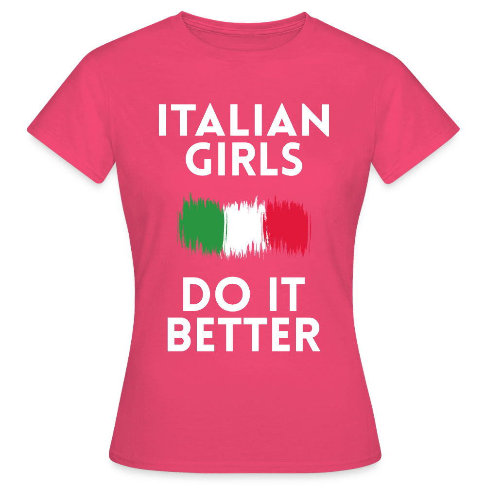 T-shirt femme - Italian Girls Do It Better - rose azalée