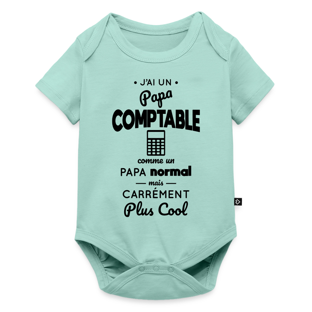 Body Bébé bio manches courtes - J'ai un papa comptable - menthe 