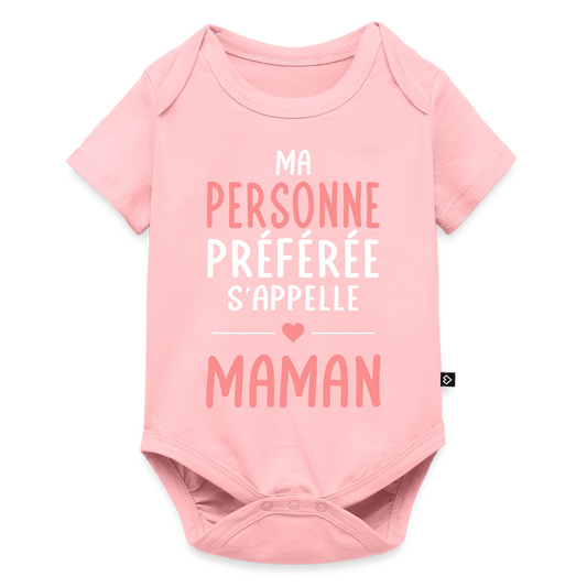 Body bébé bio manches courtes texte rose - Ma personne préférée s’appelle Maman - rose