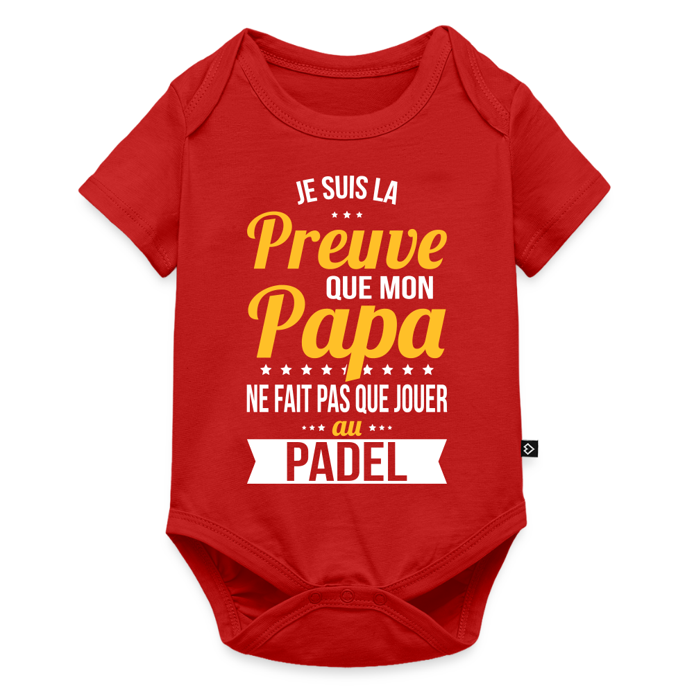 Body Bébé bio manches courtes - Mon Papa Ne Fait Pas Que Jouer Au Padel - rouge