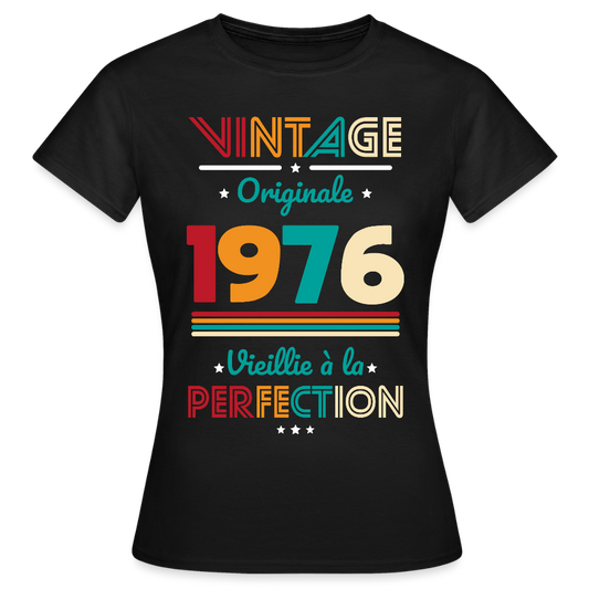 T-shirt anniversaire femme 50 ans – Vintage, originale, 1976 - noir