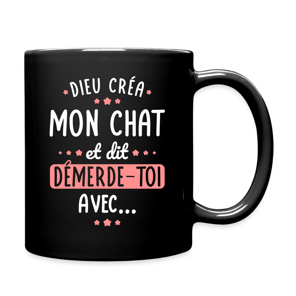 Mug uni - Dieu créa mon chat et dit démerde-toi avec - noir