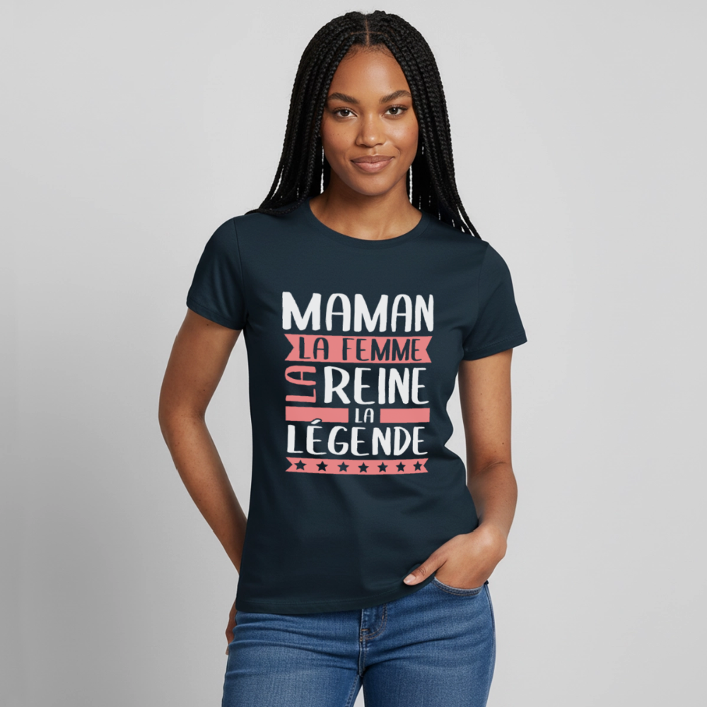 T-shirt femme - Maman, la femme, la reine, la légende - marine