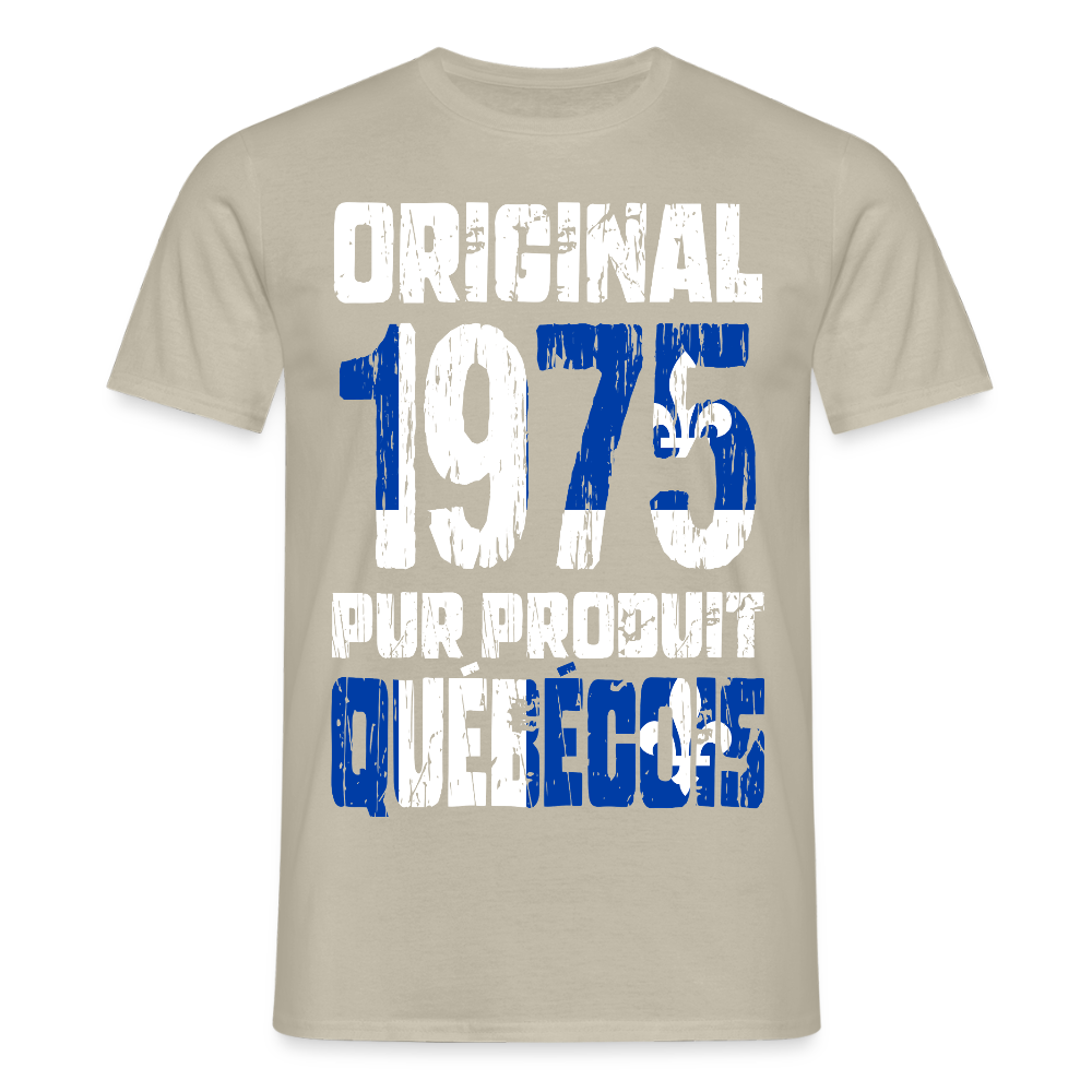 T-shirt Homme - Anniversaire 50 Ans - Original 1975 - Pur produit Québécois - beige sable
