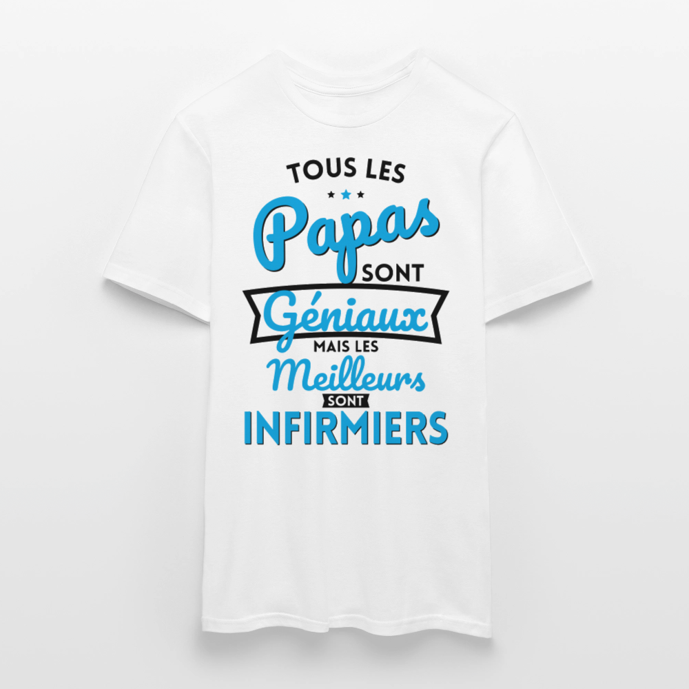 T-shirt Homme - Papas  géniaux - Les meilleurs sont infirmiers - blanc