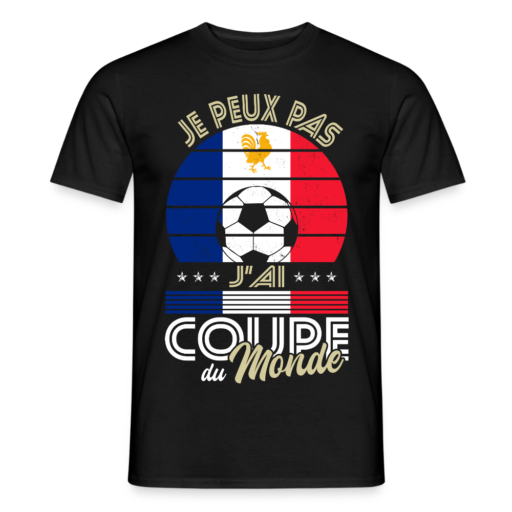 T-shirt Homme - Je peux pas j'ai Coupe du Monde - France - noir