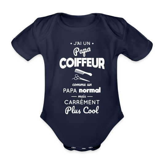 Body Bébé bio manches courtes - J'ai un papa coiffeur - marine foncé