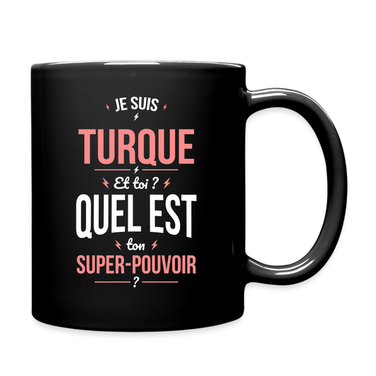 Mug uni - Je suis Turque - Super-pouvoir - noir
