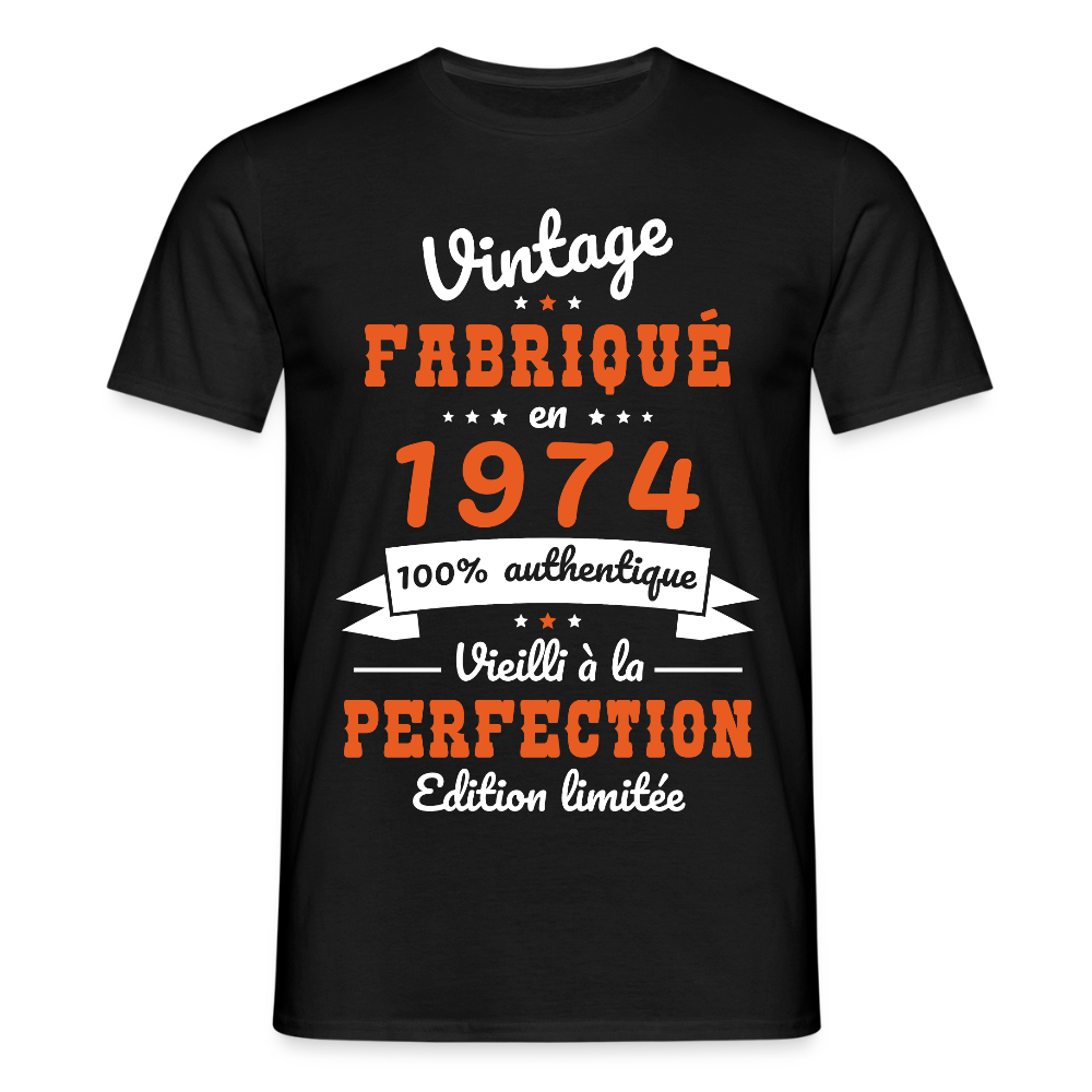 T-shirt Homme - Anniversaire 51 Ans - Vintage Fabriqué en 1974 - noir