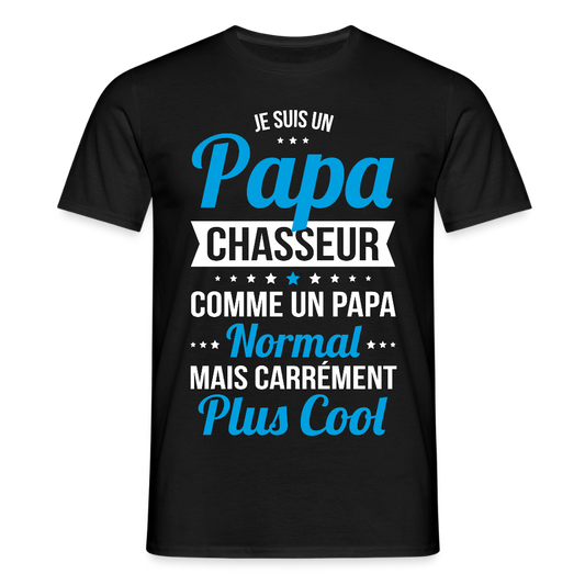 T-shirt Homme - Papa chasseur plus cool - noir