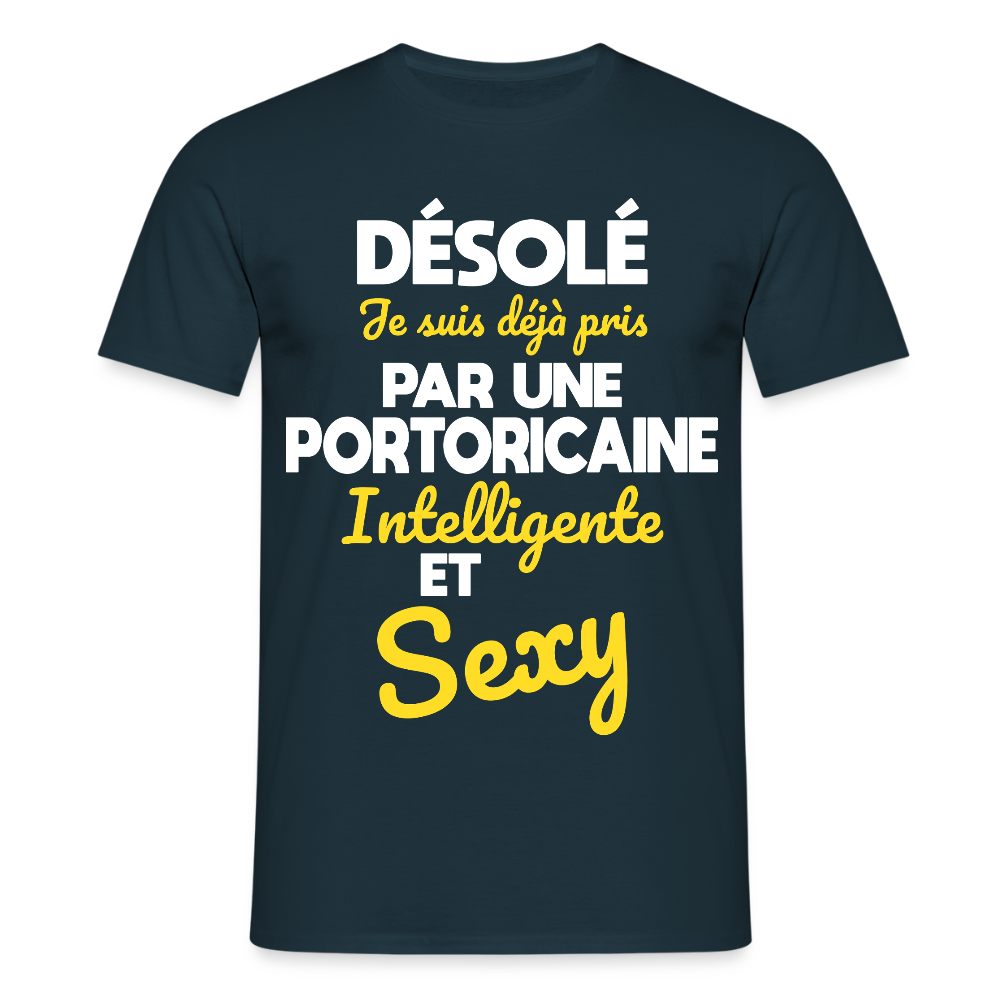 T-shirt Homme -  Je suis déjà pris par une Portoricaine intelligente et sexy - marine