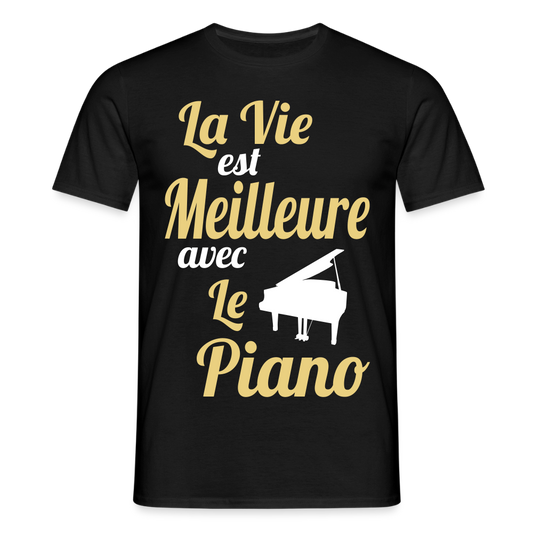 T-shirt Homme - La vie est meilleure avec le piano - noir