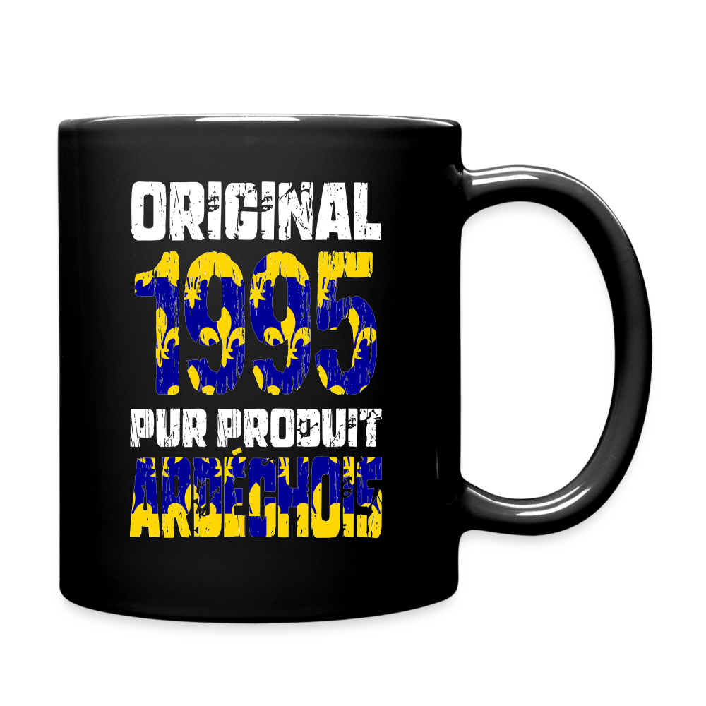 Mug uni - Anniversaire 30 Ans - Original 1995 - Pur produit Ardéchois - noir