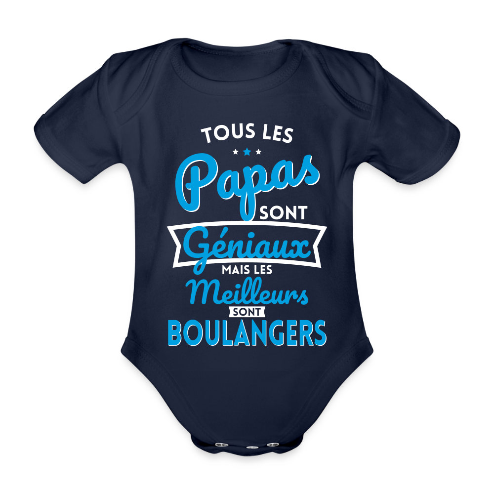 Body Bébé bio manches courtes - Papas géniaux - Les meilleurs sont boulangers - marine foncé