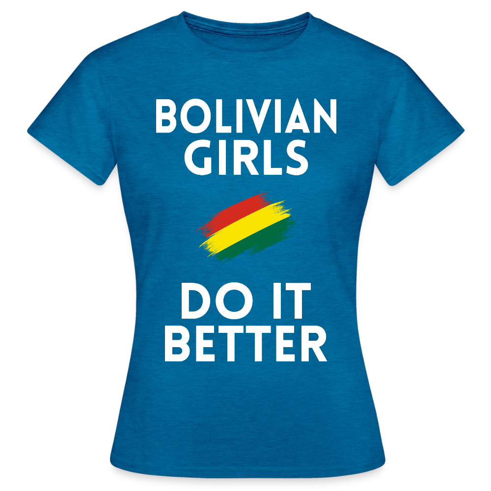T-shirt femme - Bolivian Girls Do It Better - bleu saphir antique chiné