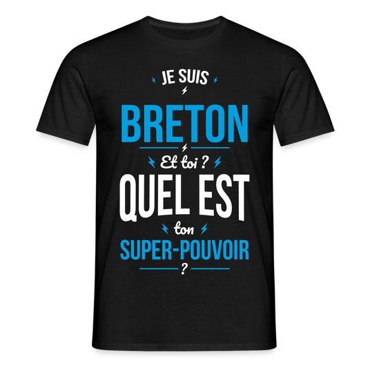 T-shirt Homme - Je suis Breton - Super-pouvoir - noir