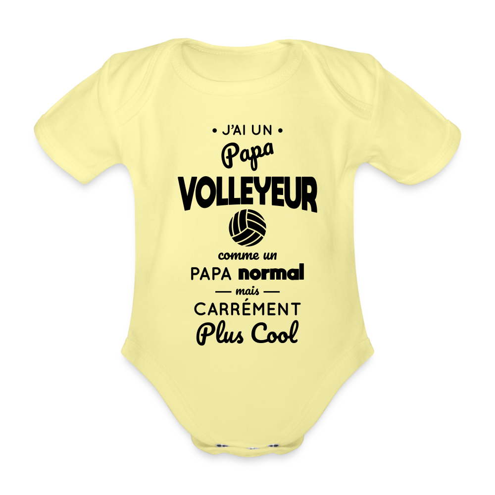 Body Bébé bio manches courtes - J'ai un papa volleyeur - jaune délavé