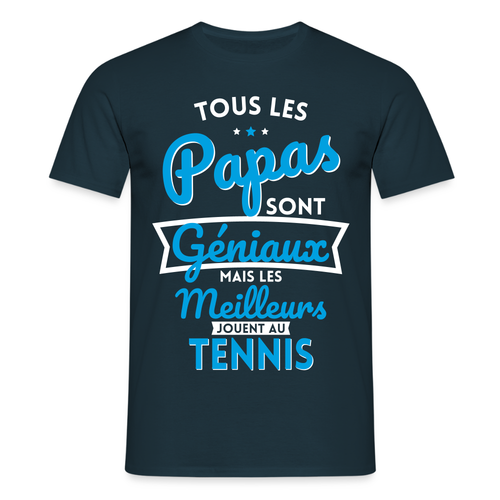 T-shirt Homme - Papas géniaux - Les meilleurs jouent au tennis - marine