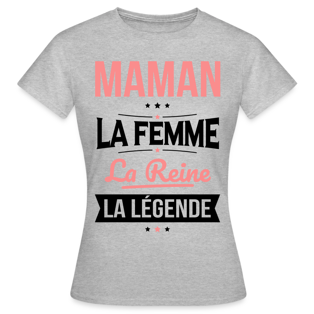 T-shirt femme coloris clair cadeau - Maman, la femme, la reine, la légende - gris chiné