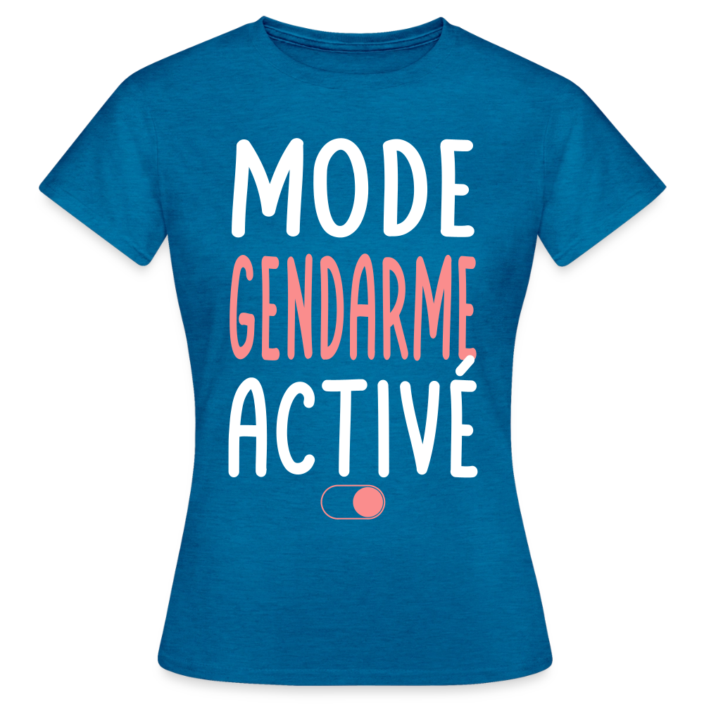 T-shirt Femme - Mode gendarme activé - Cadeau gendarme - bleu saphir antique chiné