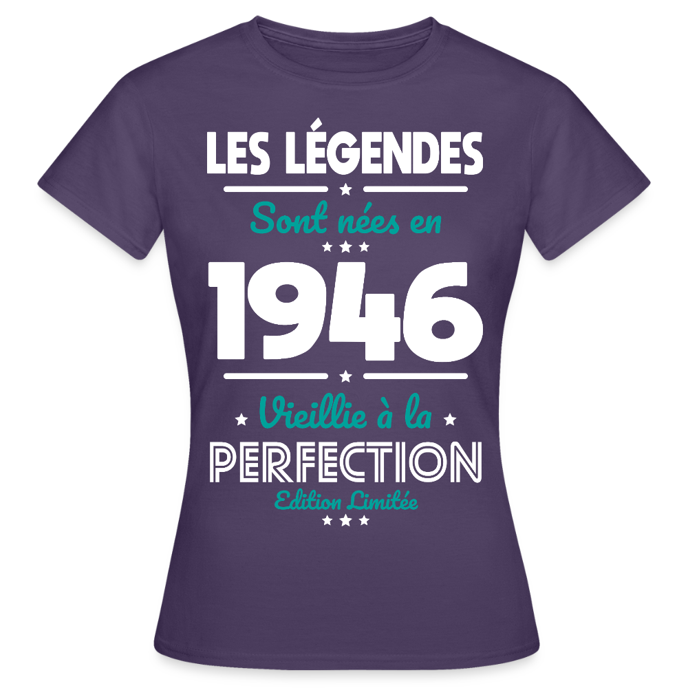 T-shirt anniversaire femme 80 ans – Les légendes sont nées en 1946 - violet foncé