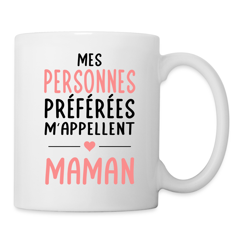 Mug blanc - Mes personnes préférées m'appellent Maman - blanc