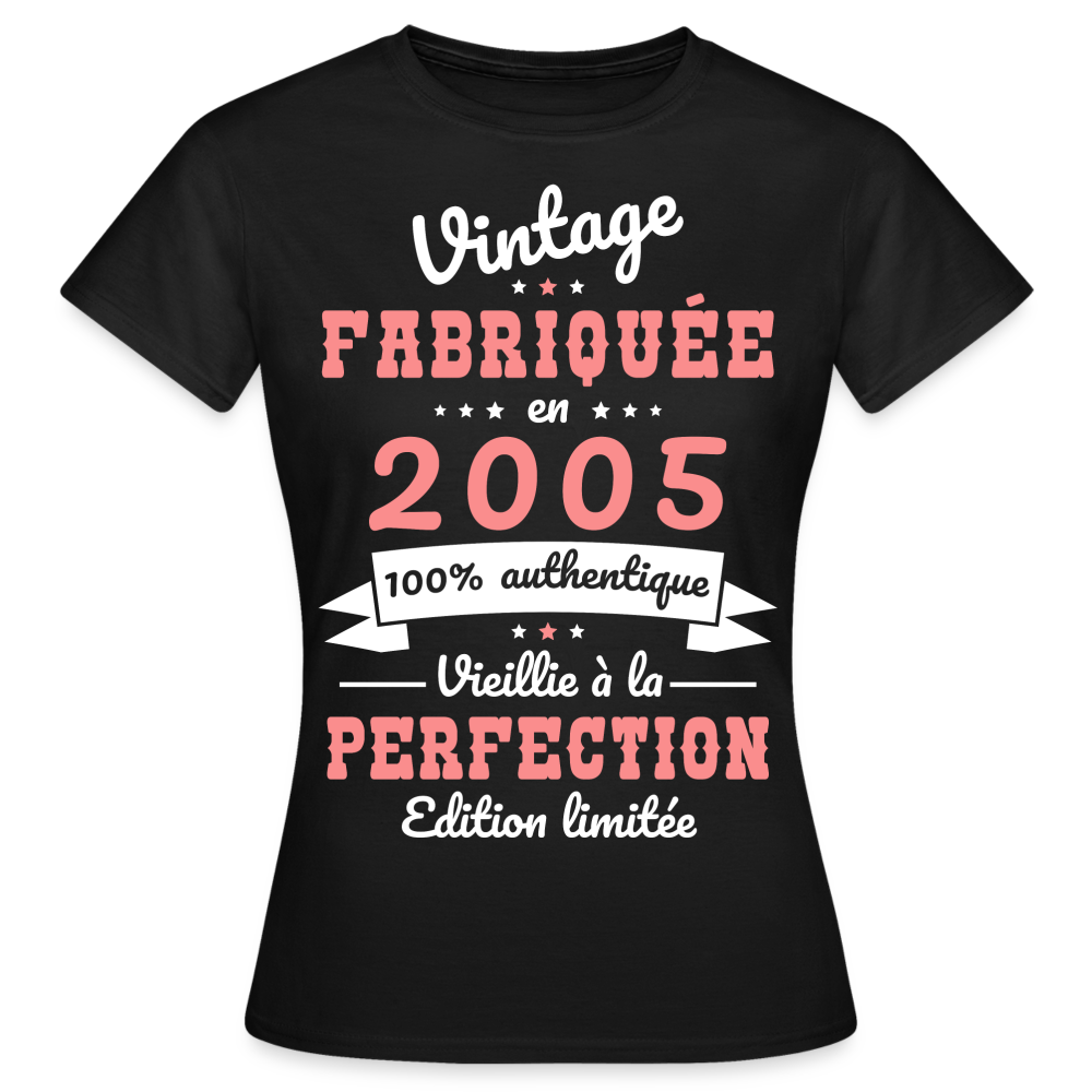 T-shirt Femme - Anniversaire 20 Ans - Vintage fabriquée en 2005 - noir