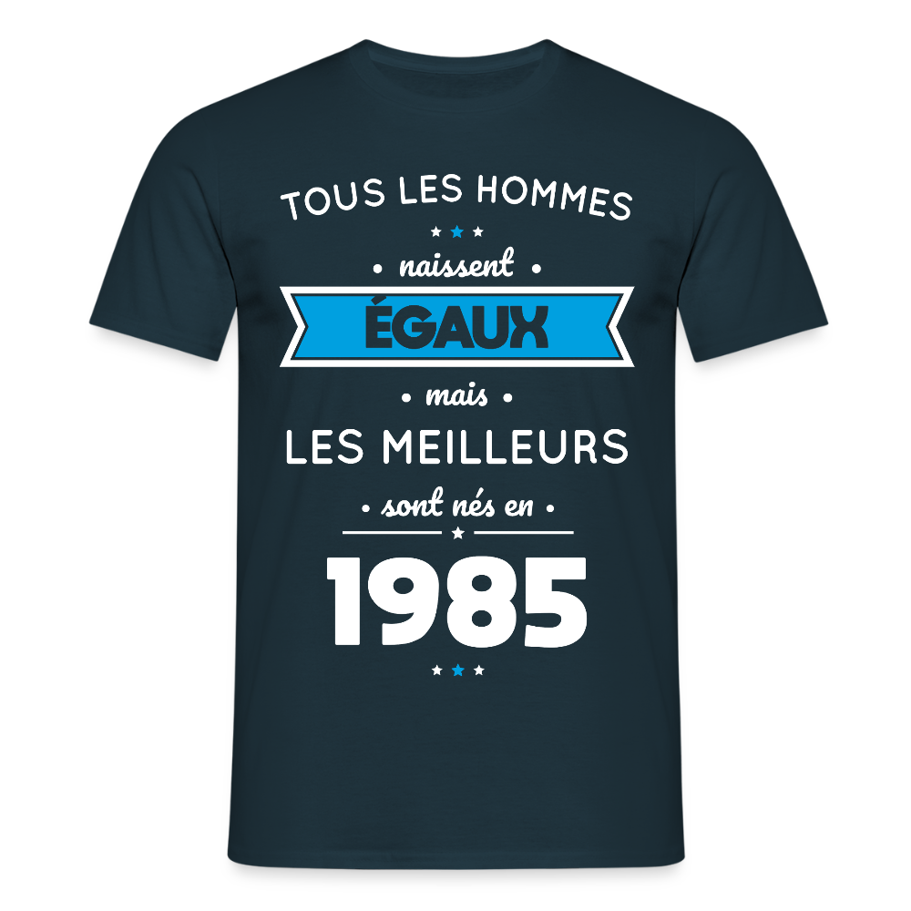 T-shirt Homme - Anniversaire 40 Ans - Les meilleurs sont nés en 1985 - marine