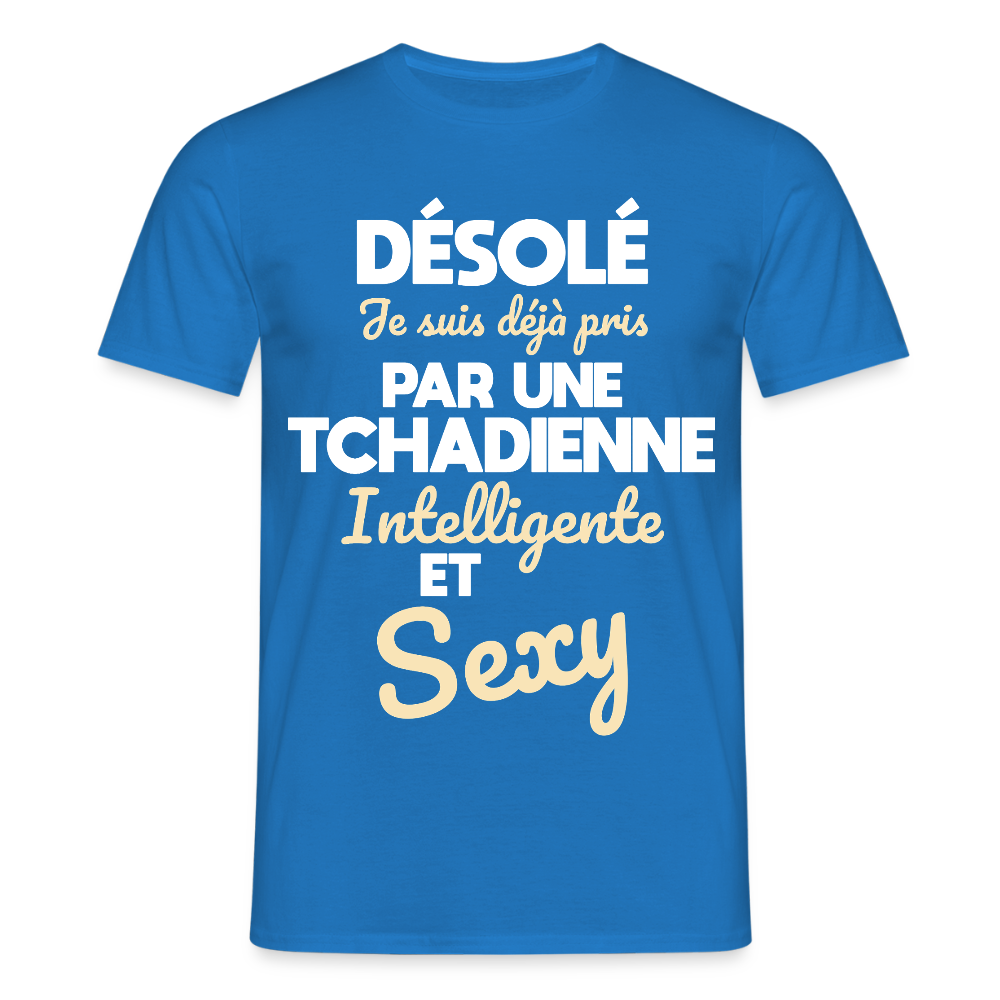 T-shirt Homme -  Je suis déjà pris par une Tchadienne intelligente et sexy - bleu royal