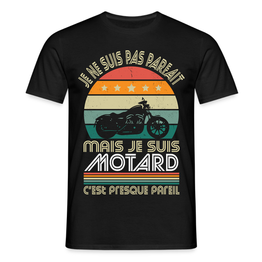 T-shirt Homme - Je ne suis pas parfait mais je suis Motard - noir