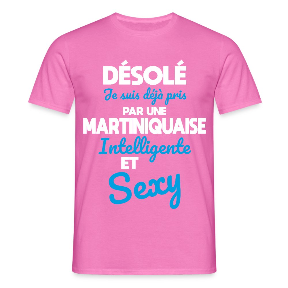 T-shirt Homme -  Je suis déjà pris par une Martiniquaise intelligente et sexy - rose