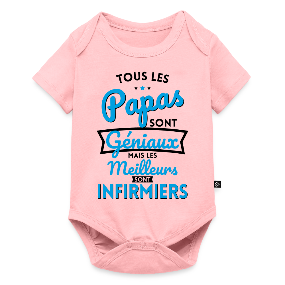 Body Bébé bio manches courtes - Papas  géniaux - Les meilleurs sont infirmiers - rose