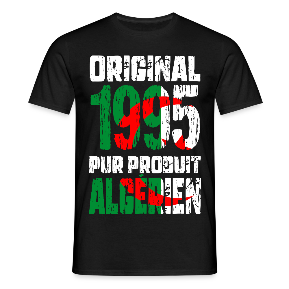 T-shirt Homme - Anniversaire 30 Ans - Original 1995 - Pur produit Algérien - noir