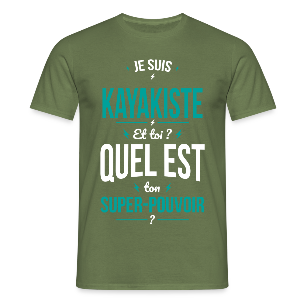 T-shirt Homme - Je suis kayakiste - Super-pouvoir - vert militaire