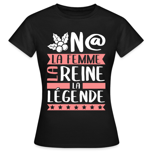T-shirt femme Oona rébus – La femme, la reine, la légende - noir