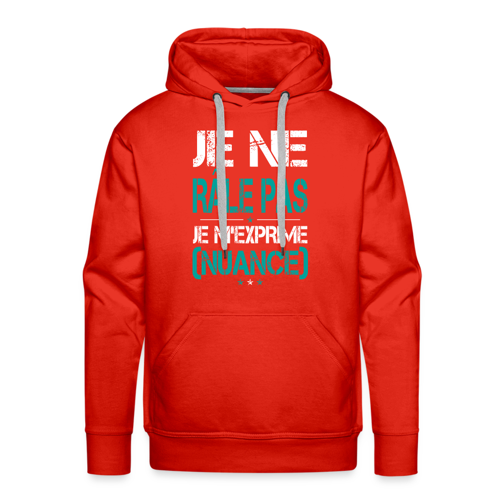 Sweat à capuche Premium Homme - Je ne râle pas je m'exprime - rouge