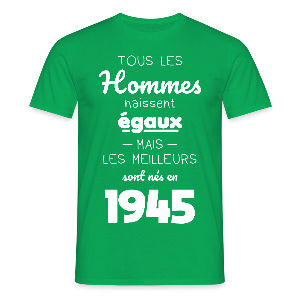 T-shirt Homme - Anniversaire 80 Ans - Les meilleurs sont nés en 1945 - vert