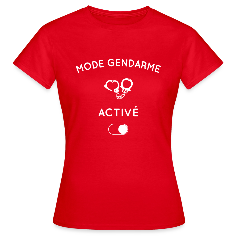 T-shirt Femme - Mode gendarme activé - rouge