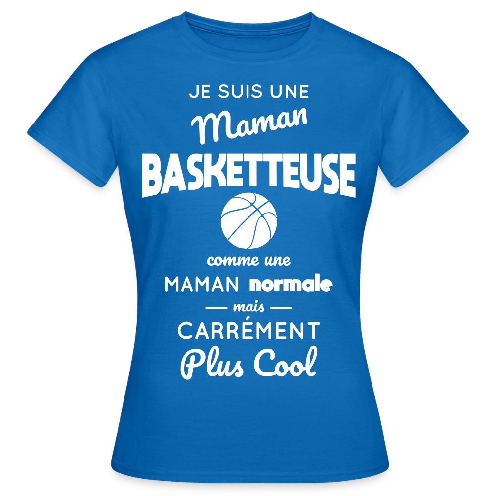 T-shirt Femme - Maman basketteuse plus cool - bleu royal