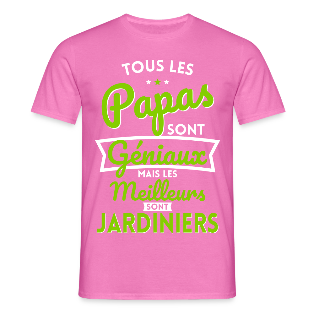 T-shirt Homme - Papas géniaux - Les meilleurs sont jardiniers - rose